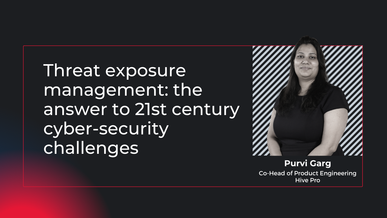 Threat Exposure Management: The Answer To 21st Century Cyber-security ...